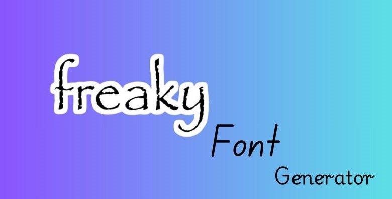 Freaky Font Generator